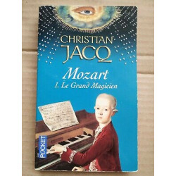 Mozart Tome 1 Le Grand Magicien