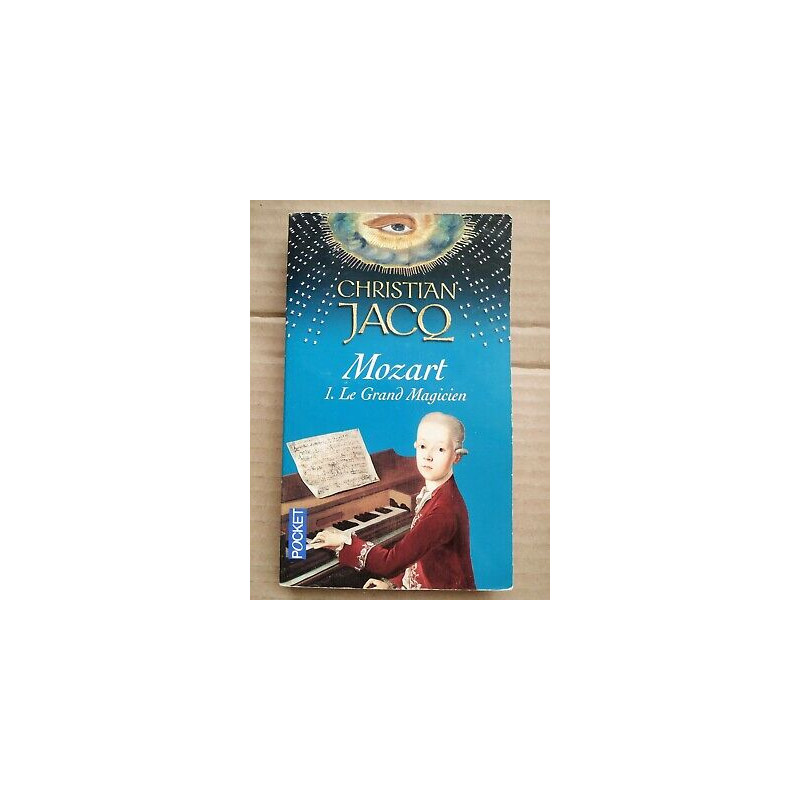 Mozart Tome 1 Le Grand Magicien