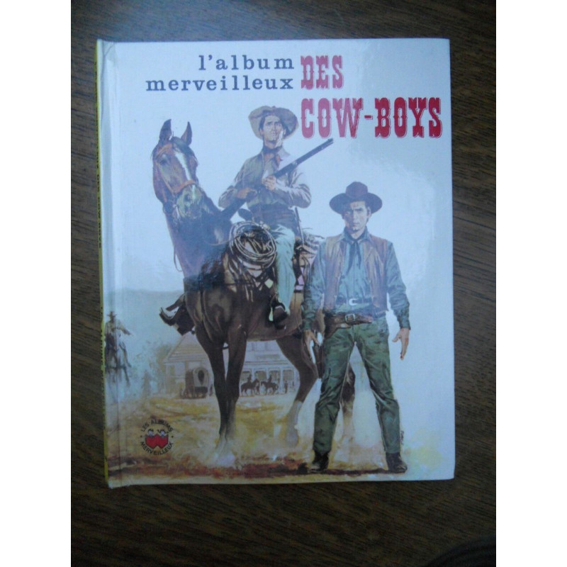 L'album merveilleux des cow boys