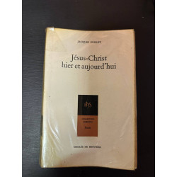 Jésus-Christ hier et aujourd'hui