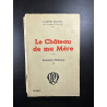 Le chateau de ma Mère souvenirs d'enfance tome II