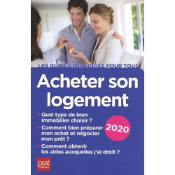 Acheter son logement - Le guide pratique