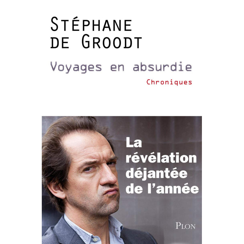 Voyages en absurdie: Chroniques Broché