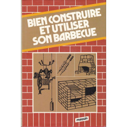 Bien construire son barbecue (Massin)
