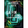 La fin et autres commencements