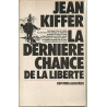 La derniere chance de la liberte