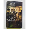 Les Âmes grises - Prix des Lectrices de Elle 2004 et Prix Renaudot...