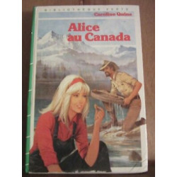 Alice au canada Bibliothèque verte hachette