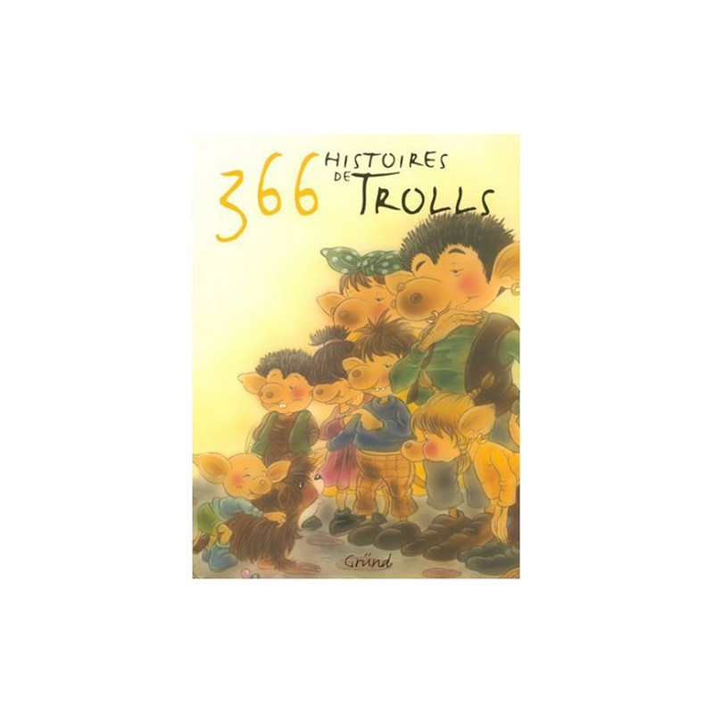 366 histoires de trolls