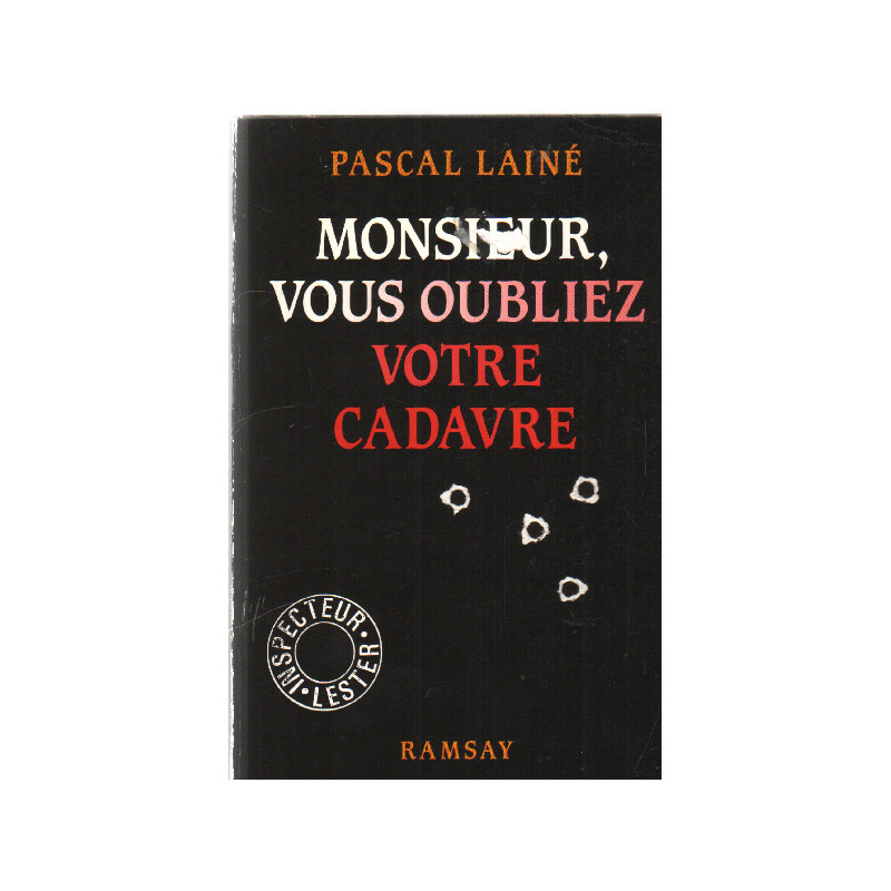 Monsieur vous oubliez votre cadavre