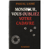 Monsieur vous oubliez votre cadavre