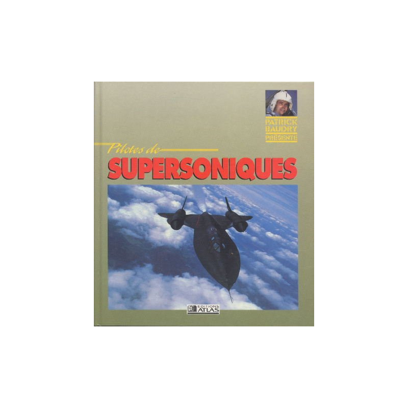 PILOTES DE SUPERSONIQUES. Edition 1990