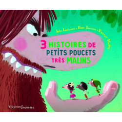 Trois Histoires de Petits Poucets Tres Malins