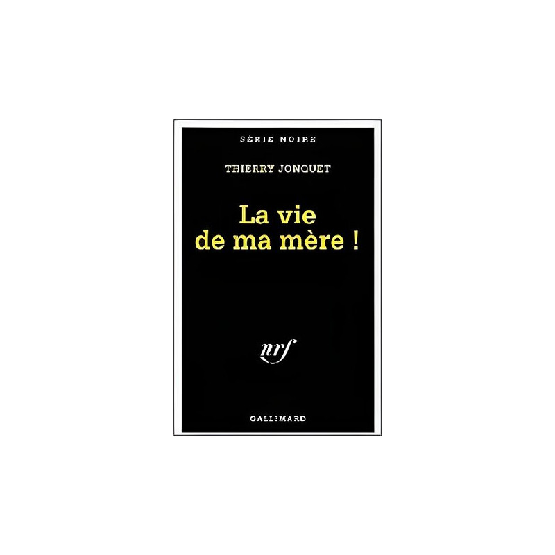 La vie de ma mère La vie de ma mère