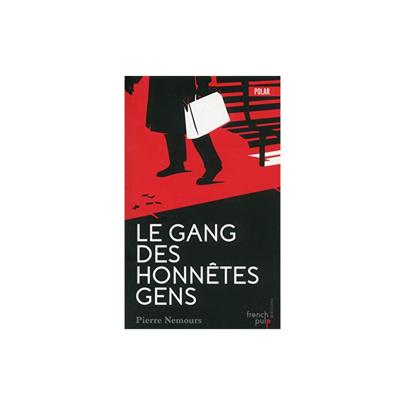 Le gang des honnêtes gens