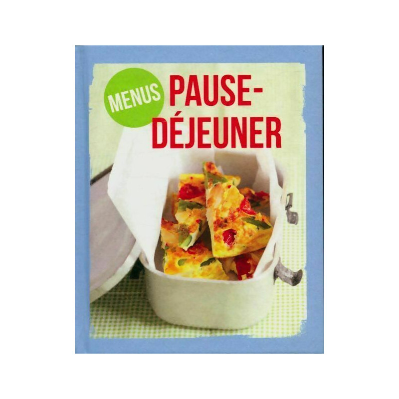 Menus pause-déjeuner