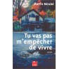 Tu vas pas m'empêcher de vivre