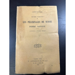 Les pèlerinages de Suisse II - Pierre Saintive