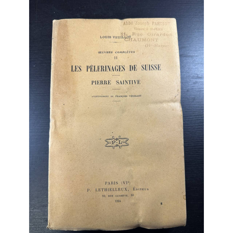 Les pèlerinages de Suisse II - Pierre Saintive