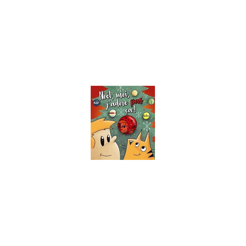 Noël moi j'adore pas ça