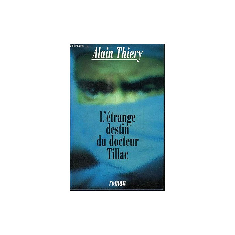 L'étrange destin du Dr Tillac