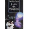 La fin des mandarins / "je ne verrai que ta souffrance" / roman
