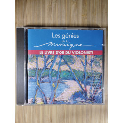 Les génies de la musique - le livre d'or du violoniste