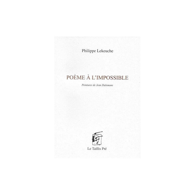 Poème à l'impossible Poème à l'impossible