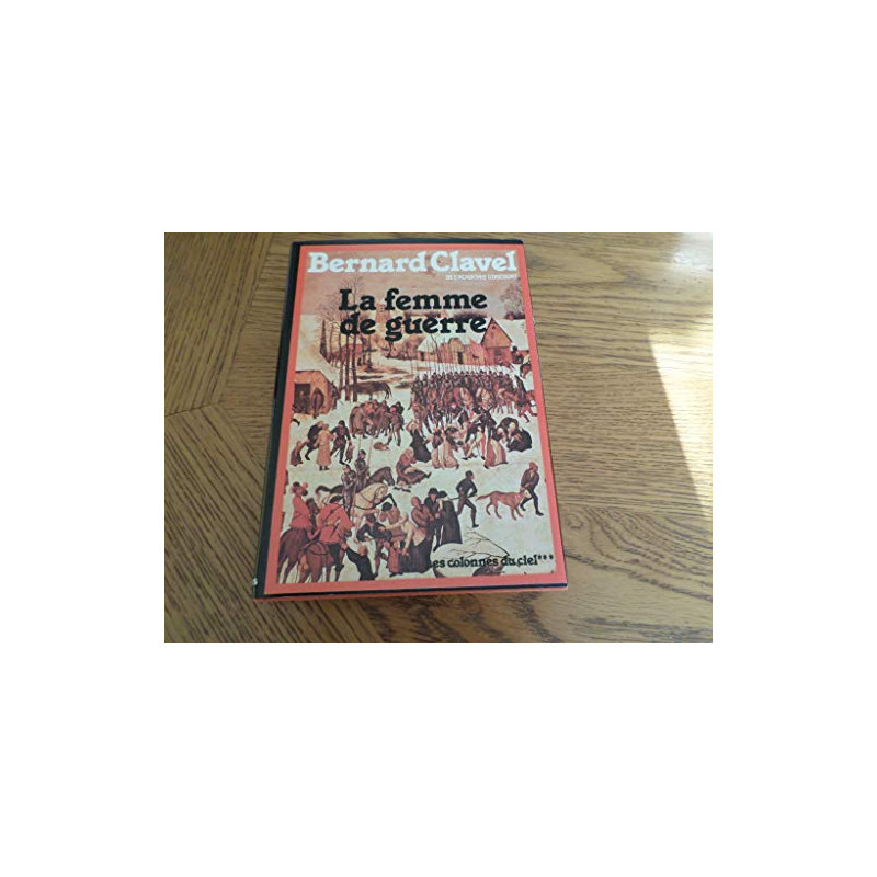 La Femme de guerre (Les Colonnes du ciel)