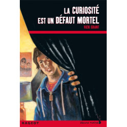 La curiosité est un défaut mortel