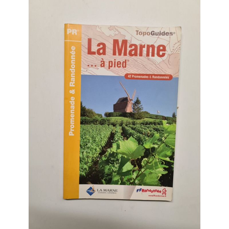 Marne a Pied (2006): 42 Promenades et randonnées
