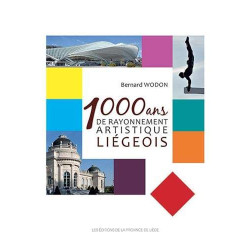 1000 ans de rayonnement artistique liegeois