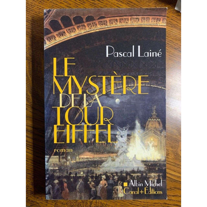 Pascal lainé Le mystère de la Tour Eiffel avec envoi
