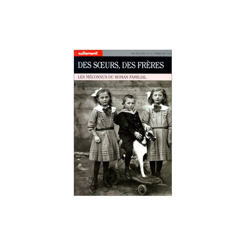 Autrement numéro 112 : Des soeurs des frères les méconnus du roman...