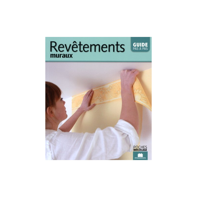 Revêtements muraux : Guide pas à pas
