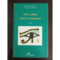Une larme pour l'éternité: Roman
