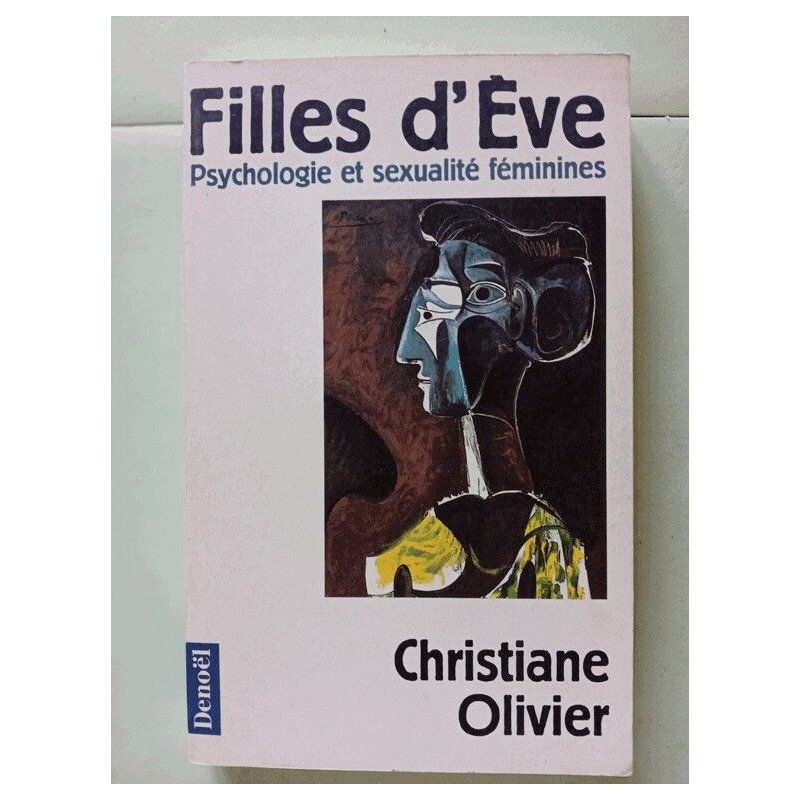 Filles d'Eve : Psychologie et sexualité féminines
