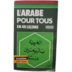 L'ARABE POUR TOUS EN 40 LECONS