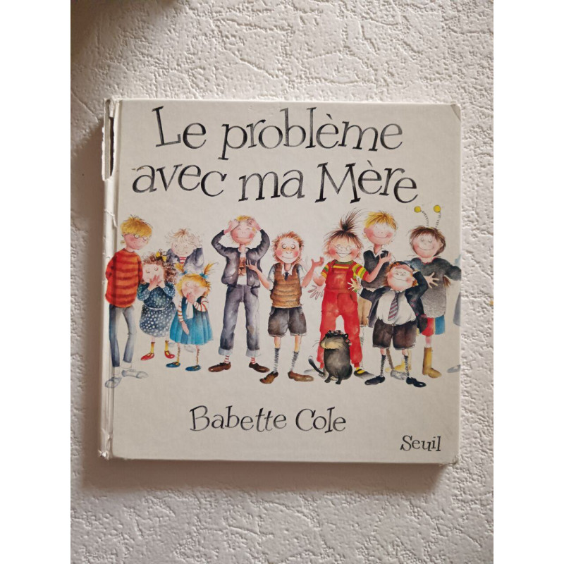 Le problème avec ma Mère