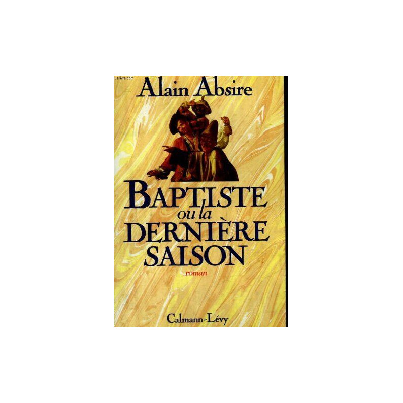 Baptiste ou La dernière saison