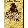 Baptiste ou La dernière saison