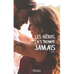 Les héros ça s'trompe jamais T02
