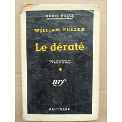 William Fuller Le Dératé Série Noire n 351 gallimard 1957