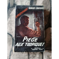 Piege aux tropiques