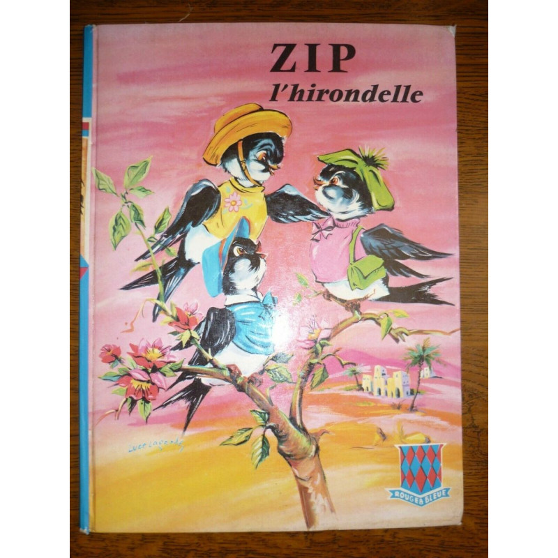 Mangin lagarde Zip l'hirondelle Editions g p Rouge bleue
