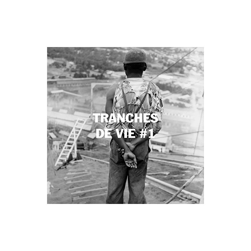 Tranches de vie 1
