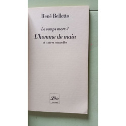 Le temps mort. 1 L'homme de main et autres nouvelles