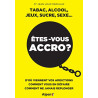 Etes-vous accro