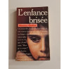 L enfance brisee