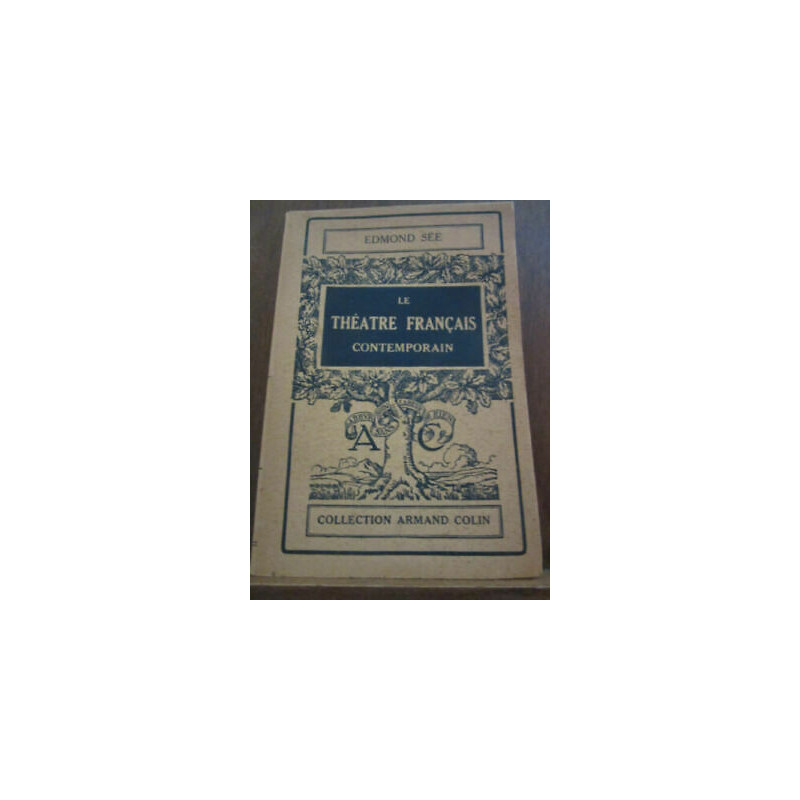 Edmond sée le théâtre français contemporain Armand Colin